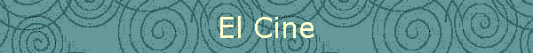 El Cine