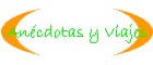 An�cdotas y Viajes