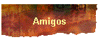 Amigos