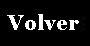 volver