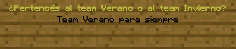 ¿Pertencés al team Verano o al team Invierno?
                Team Verano para siempre